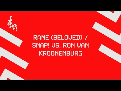 SNAP! vs. Ron Van Kroonenburg - Rame (Beloved) [Official Audio]