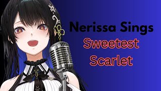 Nerissa Ravencroft Sings Sweetest Scarlet [3D Debut showcase] #3DemonDebut #holoadvent