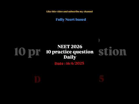 Daily 10 ncert based need 2026 practice question (16/6/2025)🔥 #neet2026 #edu_bees  #physicswallah