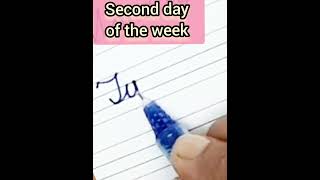 Second day of the week in cursive writing #handwriting #english #beautiful