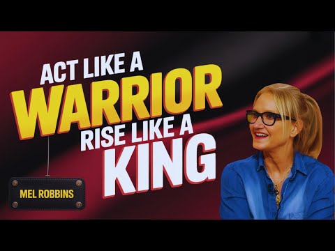 Train Your Mind Like a Warrior, Live Like a King | Mel Robbins MOTIVATIONAL SPEECH
