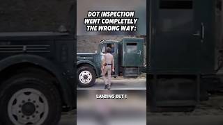 Level 1 DOT inspection went the  wrong way. #trucker #truckdriver #semitruck #CHiPs #movie