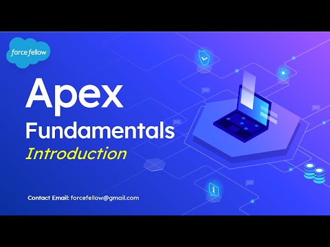 01. Introduction to Apex | Apex Fundamentals | Salesforce Developer