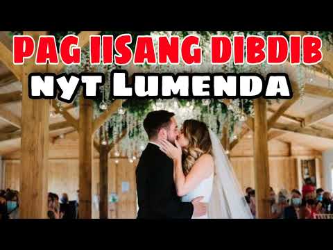 NYT LUMENDA Wedding Song 2022 PAG IISANG DIBDIB
