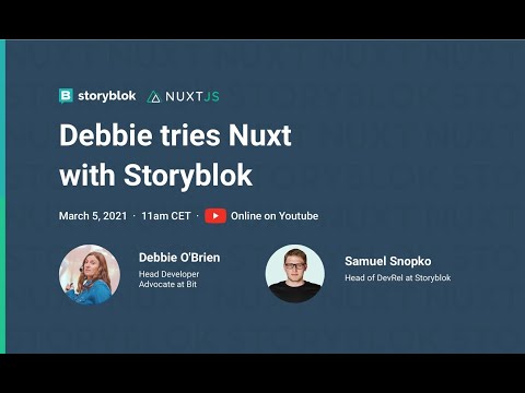 Debbie tries Nuxt with Storyblok