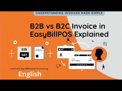How to Create B2B & B2C Invoice in EasyBillPOS | GST Billing Tutorial