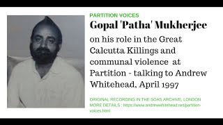 Partition Voices: Gopal 'Patha' Mukherjee