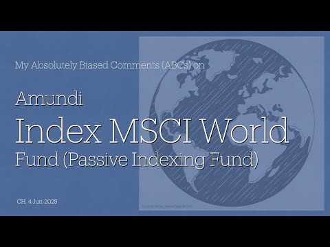 Amundi Index MSCI World Fund - My Absolutely Biased Comments (ABCs)