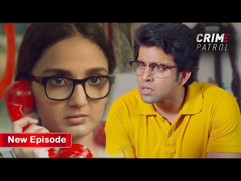 अगर अपनी जान प्यारी है तो पुलिस को कुछ मत बताना  || Crime Patrol || Full Episode #crime