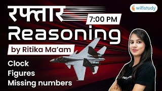 All Competitive Exams | Reasoning Clock, Figures & Missing Numbers by Ritika Tomar