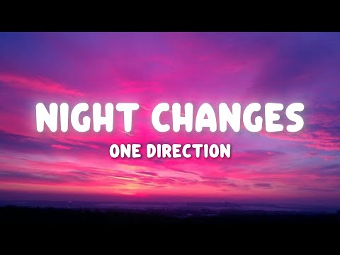 One Direction - Night Changes (Lyrics)