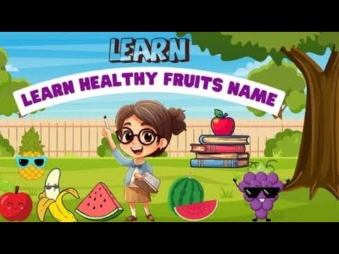 Let's learn healthy fruit's name 🍓🥭🍎#education#study#mindset#knowledge#growth#subscribemychannel ✨