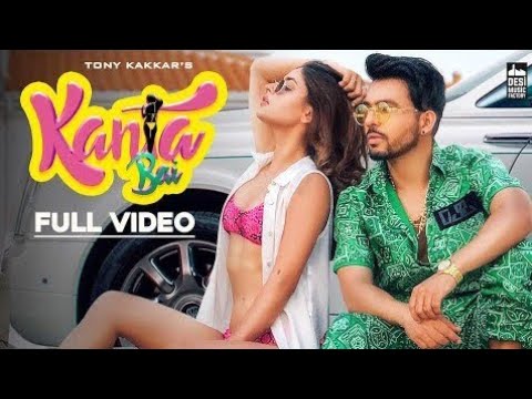 Kaanta Bai latest punjabi song by Tonny kakkar |New punjabi song