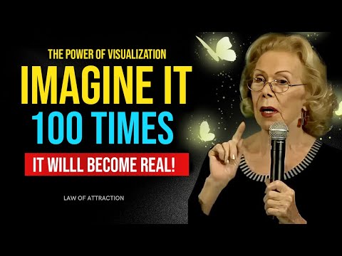 Louise Hay: Imagine It 100 TIMES and It Will Become Real | Law of Attraction 2024