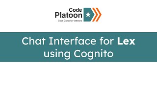 W9D4: Chat Interface for Lex with Cognito