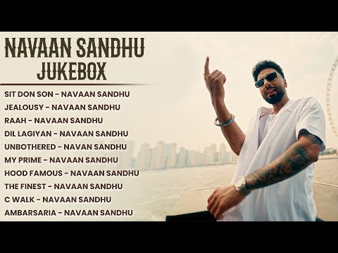 Naavan Sandhu New Songs 2025 | Punjabi New Songs 2025 | Latest Punjabi Songs 2025 | Punjabi Songs