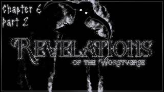 Revelations of the Worstverse : Chapter 6 - Part 2