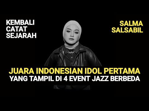 SALMA SALSABIL KEMBALI CATAT SEJARAH! #salmasalsabil #salmaidol