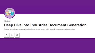 Deep Dive into Industries Document Generation Trailhead || Trailhead Salesforce