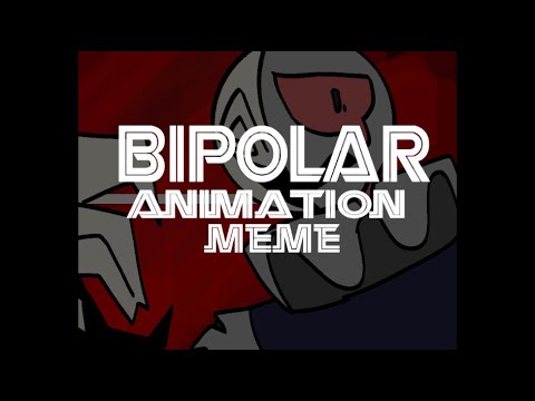 Bipolar •|• Animation meme// Flash Warning!// Dhmis oc