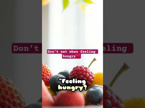 don't eat when you are in hungry ❌ #eating #hungry #how