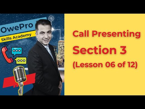 Call Presenting: Section 3 (Lesson 06 of 12)