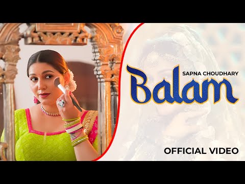 BALAM | SAPNA CHOUDHARY | OFFICIAL VIDEO | NEW HARYANVISONG 2025