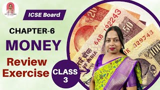 Money/Class -3/Chapter -6/Maths/ICSE Board /Review Exercise/@joyoflearningwithmadhu7021