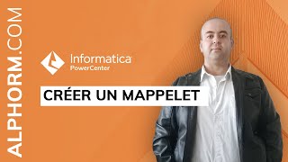 Formation Informatica PowerCenter : Comment créer un Mappelet - Vidéo Tuto