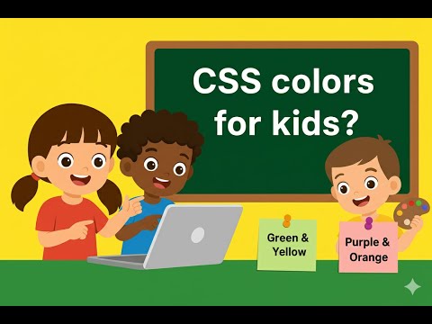 CSS Colors for Kids 🌈 | Learn Website Colors with Fun