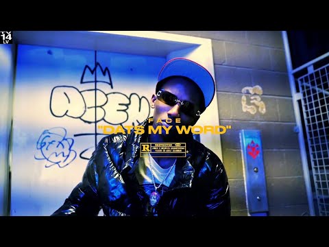 FACE - “Dats My Word” (Official Music Video)