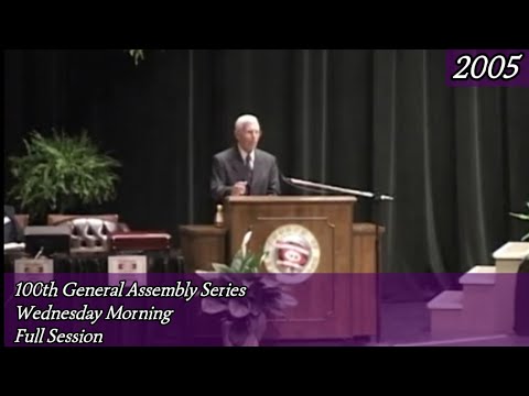 100th General Assembly of The Church of God Wednesday Morning Session 2005