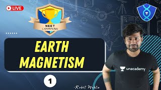 Earth Magnetism- 1 | NEET Champions | NEET 2022 | Decode NEET | Rohit Mehta