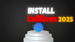 Tutorial to install kali linux 2025