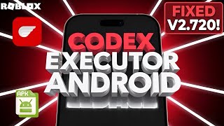 Codex Executor Mobile New Update (V2.720) for Roblox | Download & Install Codex Executor On Android!