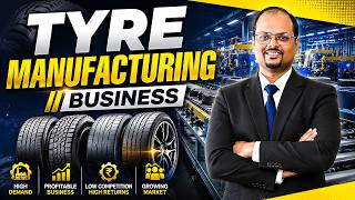 How to set up a tyre manufacturing plant? Complete business plan in Hindi
