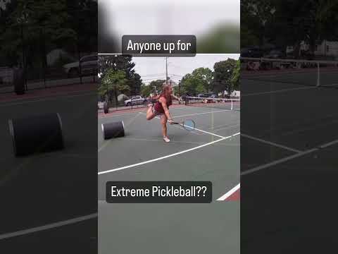 Have you seen Extreme Pickleball?