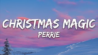 Perrie - Christmas Magic (Lyrics)