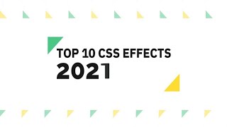 Top 10 CSS Effects | CSS & JS