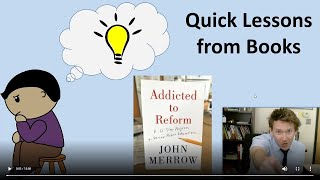 Quick Lessons from Books: Addicted to Reform