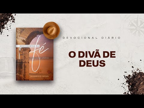 Devocional Diário: 6 de Março - O DIVÃ DE DEUS | Descobertas da Fé