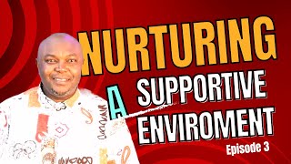 School House Episode 3 - Nurturing A Supportive Environment