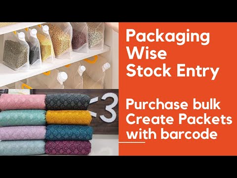 Packaging Wise Stock Entry / Purchase Bulk Create Packets With Barcode