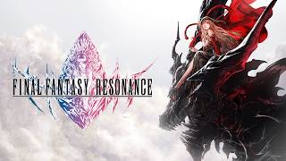 FINAL FANTASY RESONANCE - Announce Trailer