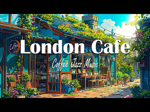 London Cafe Shop / ☕️ Music to put you in a better mood 🌿 lofi hip hop - lofi songs | study / relax