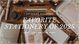 Favorite Stationery of 2025 ☕ Pens, Inks, Washi, & More