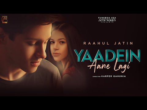 Yaadein Aane Lagi: Raahul Jatin (Official Video) | Latest Hindi Song 2020 | Funkbox USA