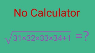 A Nice Square Root Math Simplification/No Calculator