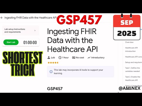 [NEW 2025] Ingesting FHIR Data with the Healthcare API | #GSP457 | #qwiklabs | #arcade 🏥📊