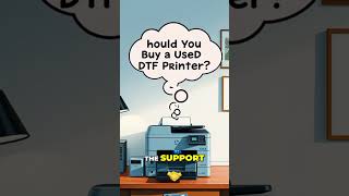 Used DTF Printer? Avoid SCAMS! BUYER'S Guide
